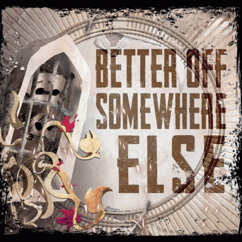 Monolyth (FRA) : Better Off Somewhere Else